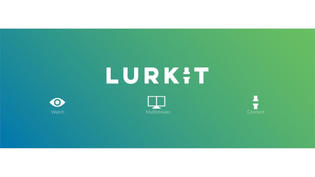 Lurkit è la mia nuova casa